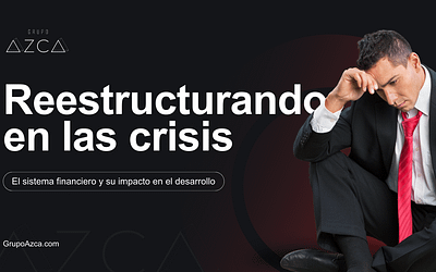 Reestructurando en tiempos de crisis