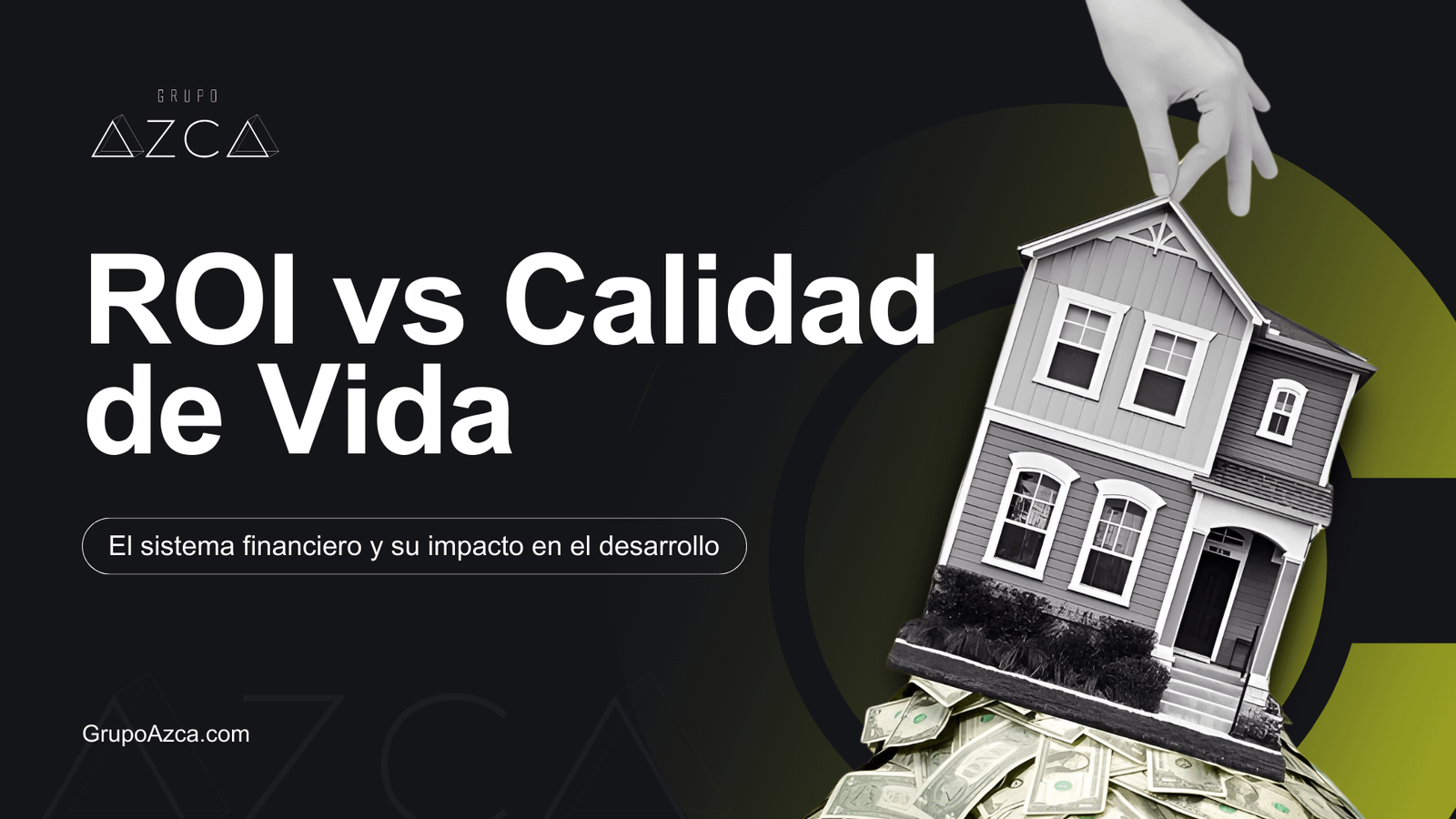 el sistema financiero como principal motor de los negocios inmobiliarios